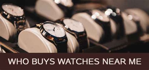 who buys watches near me.